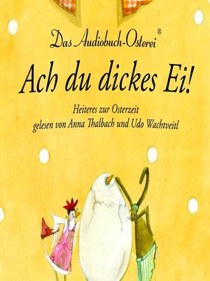 cover image of Ach du dickes Ei!